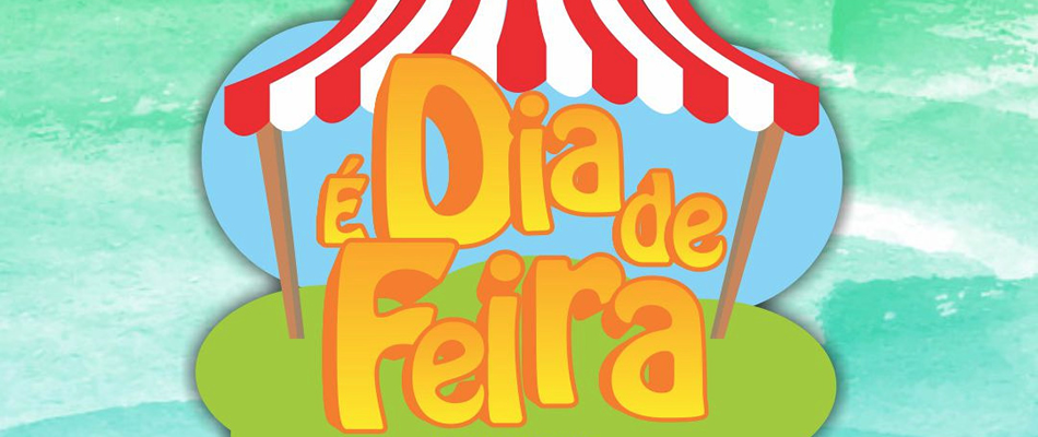 É Dia de Feira"