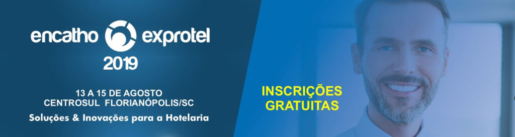 Soluções e Inovações para hotelaria serão discutidas durante o 32º Encatho e Exprotel