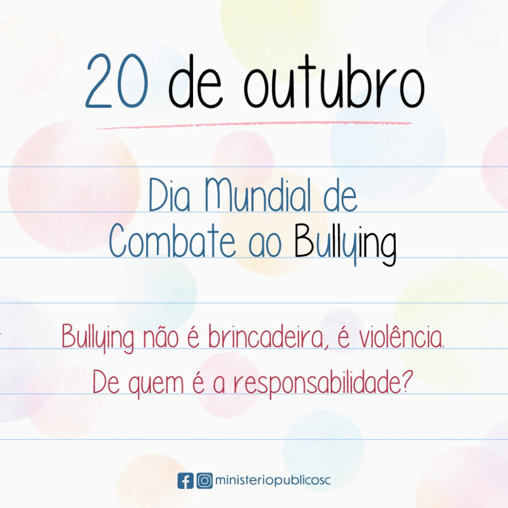 DIA MUNDIAL DO COMBATE AO BULLYING, 20 OUTUBRO