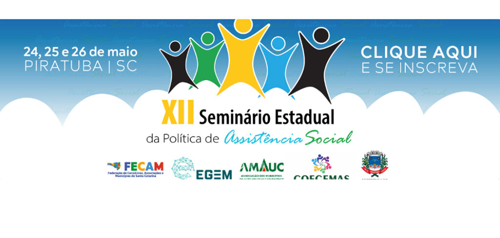 XII Seminário Estadual de Assistência Social acontecerá em Piratuba