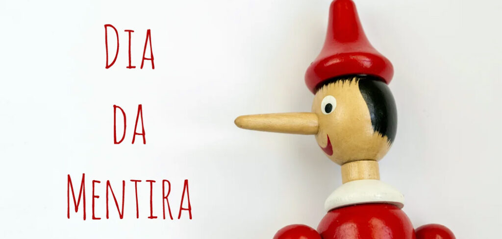 Dia da Mentira (01/04)/ Foto: Internet