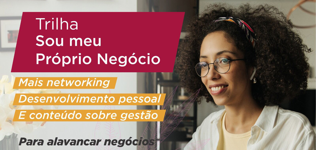 Inscrições abertas para trilha de conhecimento do Sebrae Delas