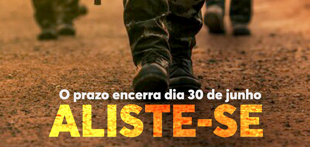 Prazo para Alistamento Militar está se encerrando