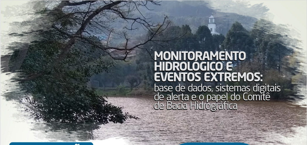 Comitê Peixe realiza capacitação sobre "Eventos Hidrológicos e Eventos Extremos"
