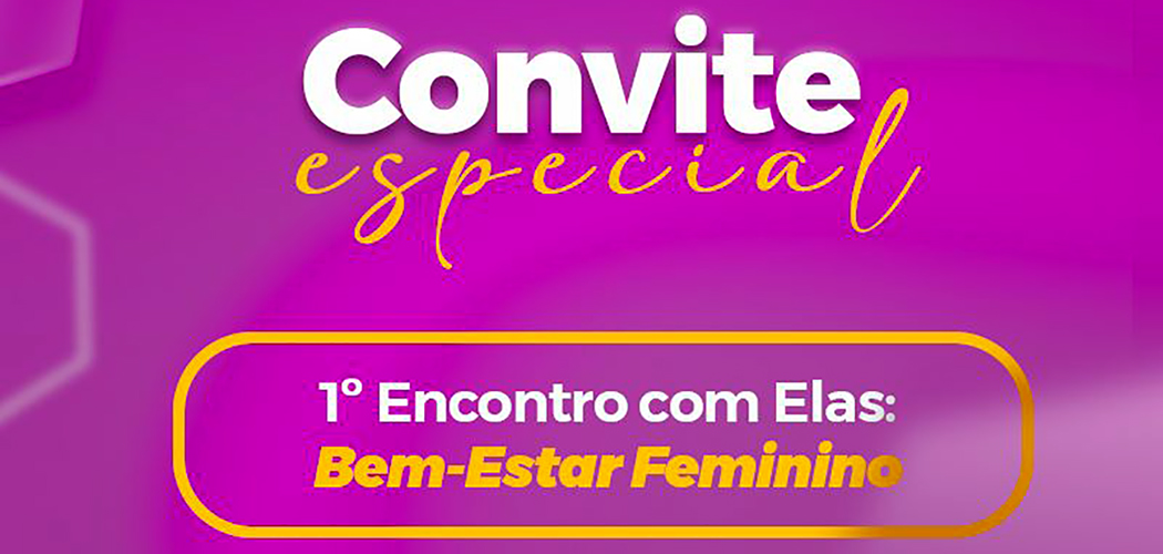 Encontro sobre bem-estar feminino será realizado pela ACIOC no dia 17 em Joaçaba