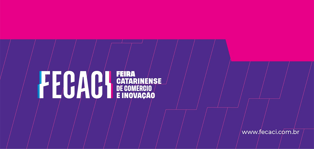 Fecaci 2023 – Feira Catarinense de Comércio e Inovação acontece neste final semana