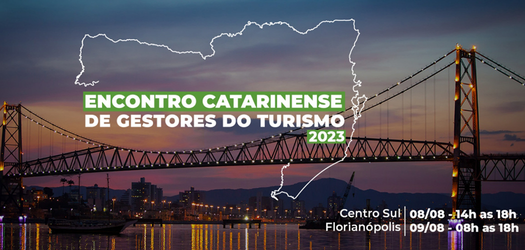 Encontro Catarinense de Gestores do Turismo acontece pela 1ª vez em Florianópolis