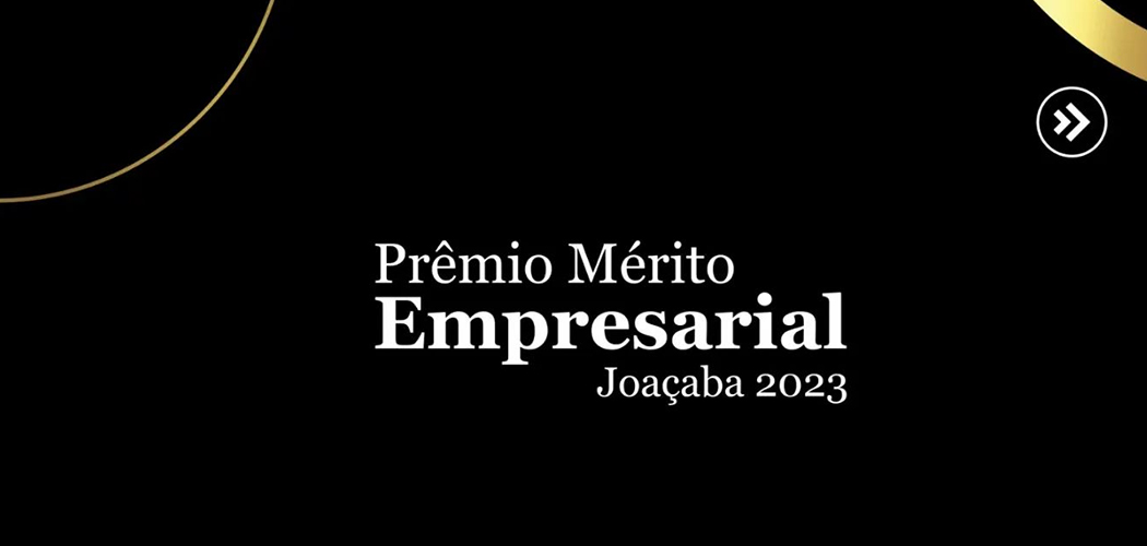 Prêmio Mérito Empresarial de Joaçaba: Reconhecendo o Sucesso Empresarial