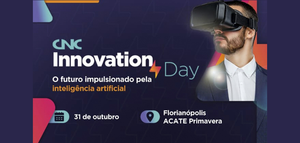 CNC Innovation Day acontece na próxima semana em a Florianópolis