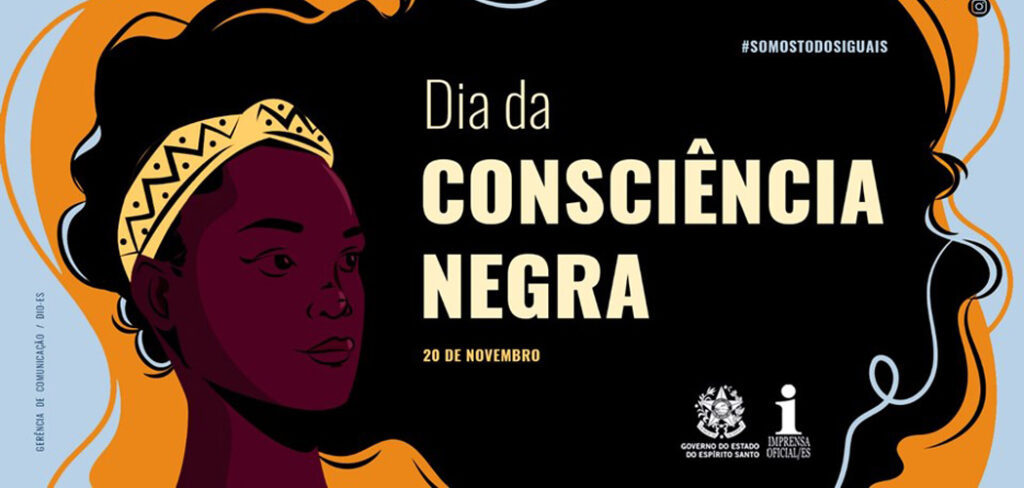 Dia da Consciência Negra (20/11)/ Foto: Internet