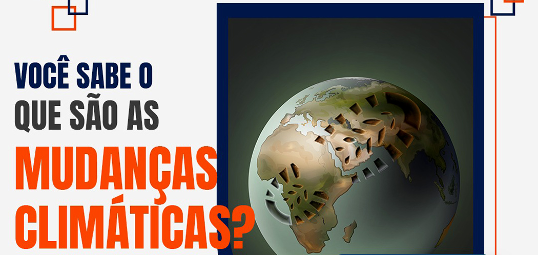 Defesa Civil de SC explica o que são as mudanças climáticas