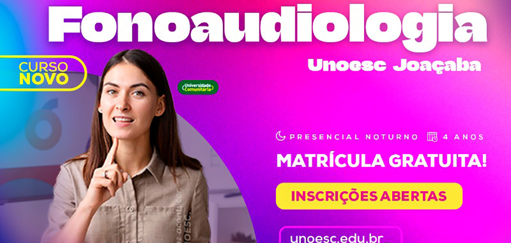 Inscrições abertas para o curso de Fonoaudiologia na Unoesc Joaçaba