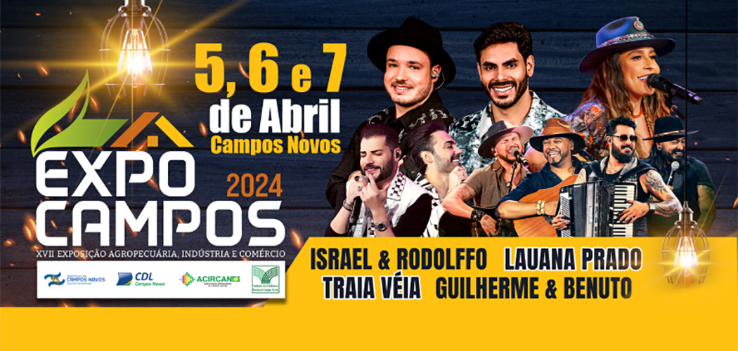 ExpoCampos 2024 acontece de 5 a 7 de abril em Campos Novos
