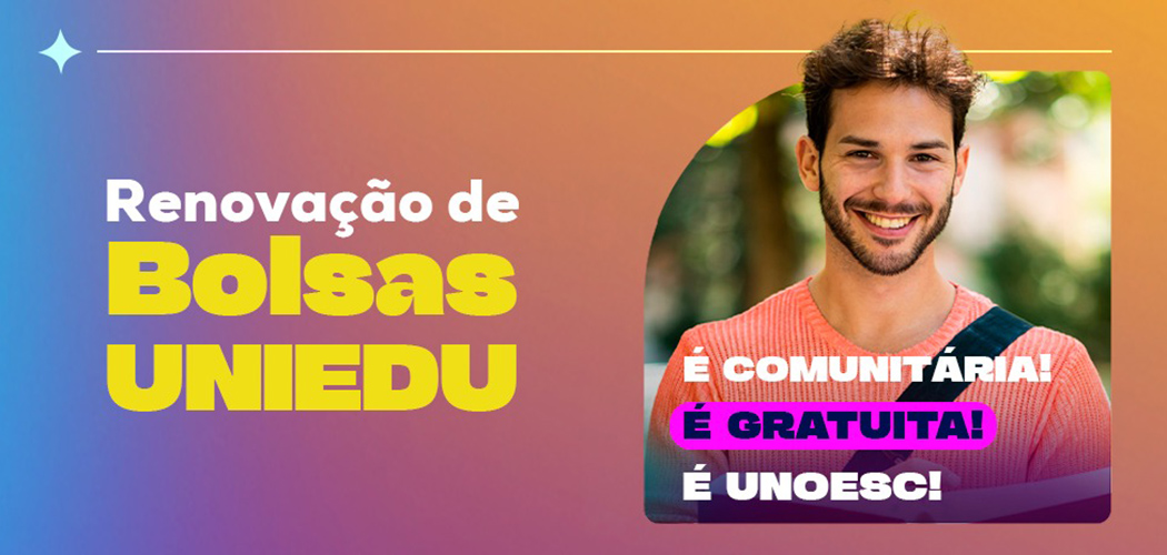 Período para renovação das bolsas do UNIEDU vai até 26 de fevereiro