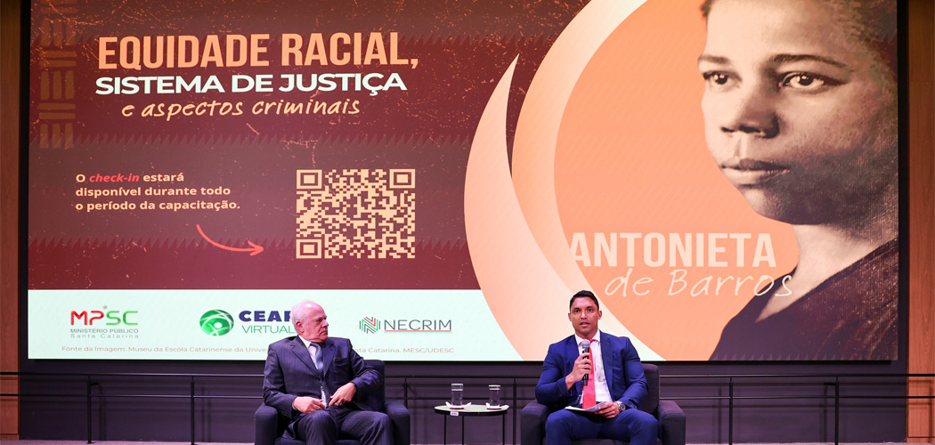 Ministério Público de SC debate equidade racial, sistema de justiça e aspectos criminais
