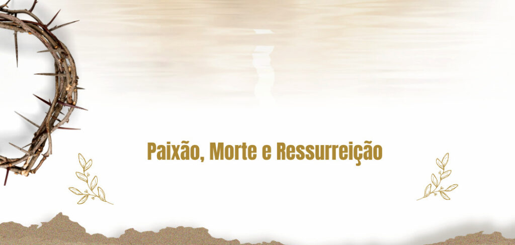 Páscoa: Um olhar sobre os símbolos