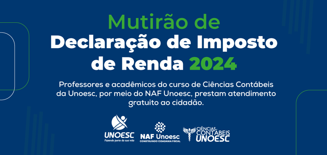 Mutirão de Declaração do Imposto de Renda é promovido pelo Curso de Ciências Contábeis e NAF da Unoesc Joaçaba