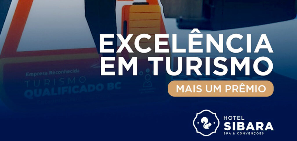 Hotel Sibara Spa e Convenções recebe prêmio Turismo Qualificado de Balneário Camboriú