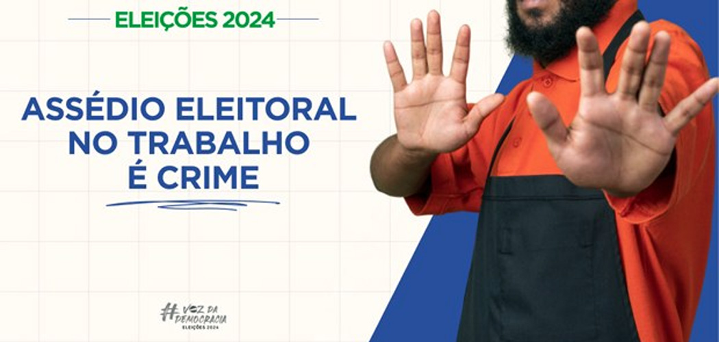 Como denunciar o assédio eleitoral praticado no ambiente de trabalho?