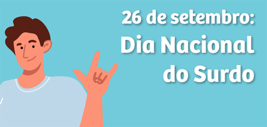 Dia Nacional dos Surdos (26/09)