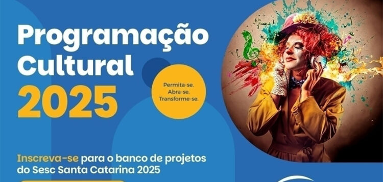 Sesc-SC abre inscrições para Regulamento de Projetos Culturais 2025