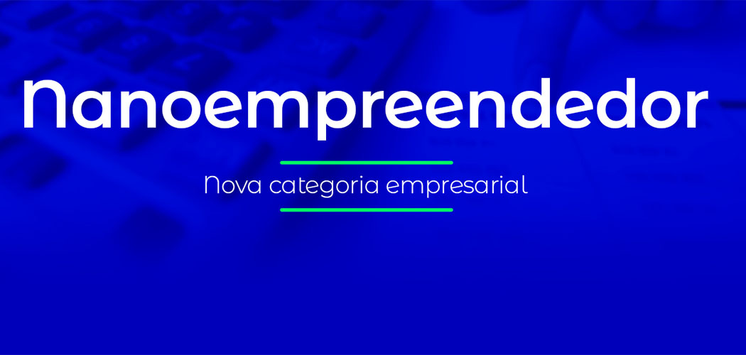 Trabalhadores autônomos com rendimento até R$ 40,5 mil são definidos como Nanoempreendedores