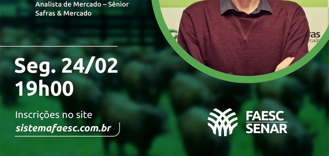 FAESC e Safras & Mercado promovem webinar sobre o mercado de carnes e leite