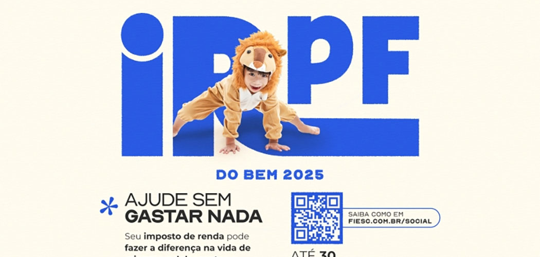 FIESC convida contribuinte de SC a apoiar projetos sociais com Imposto de Renda