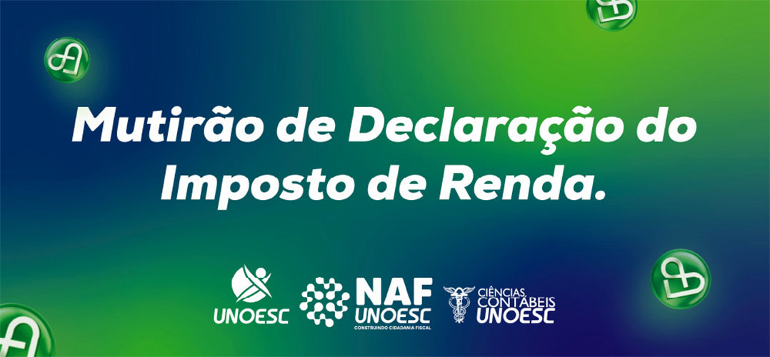Mutirão de Declaração do IR será realizado pelo curso de Ciências Contábeis da Unoesc Joaçaba