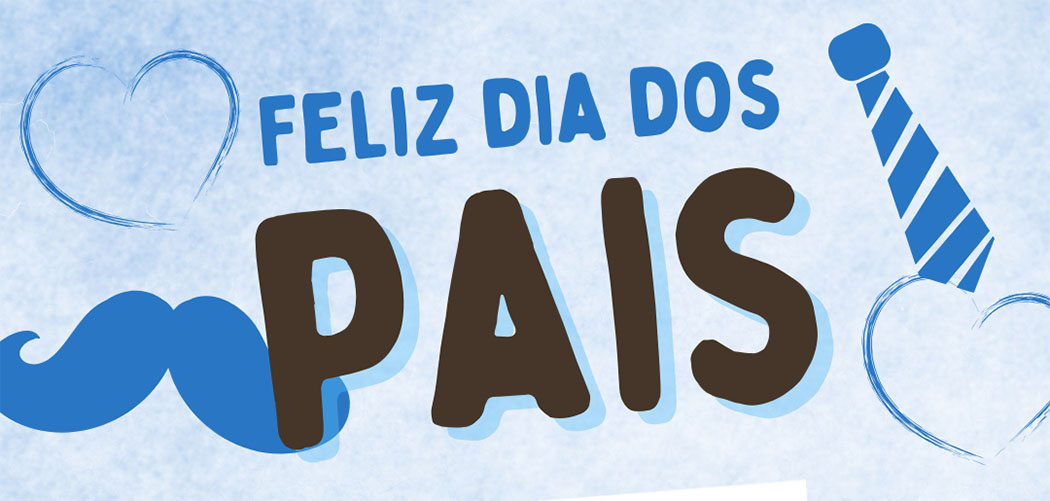 Dia dos Pais (10/08)
