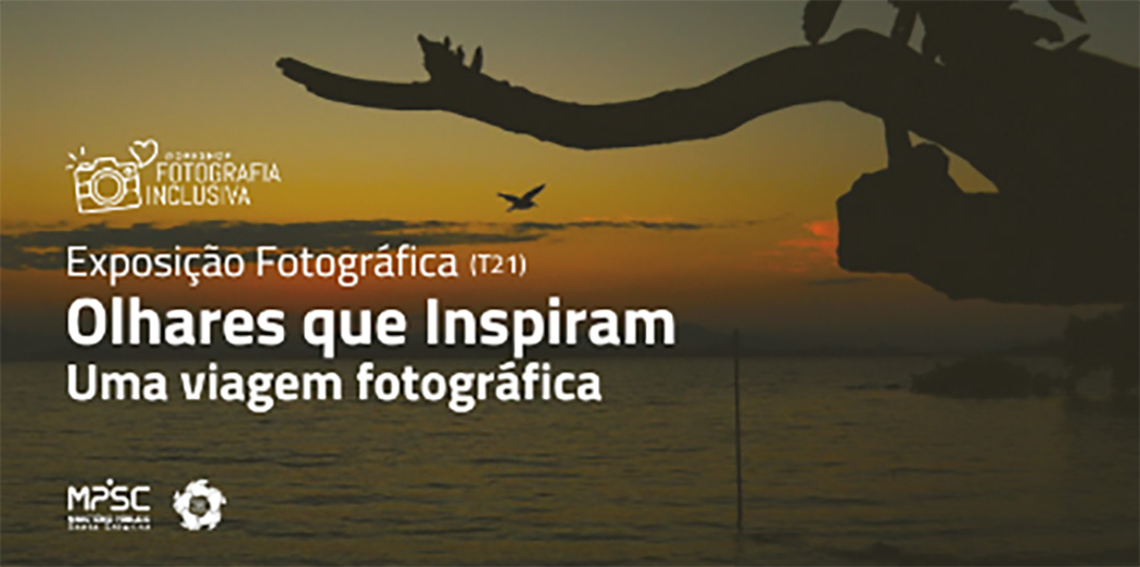 MPSC sedia exposição fotográfica "Olhares que Inspiram"