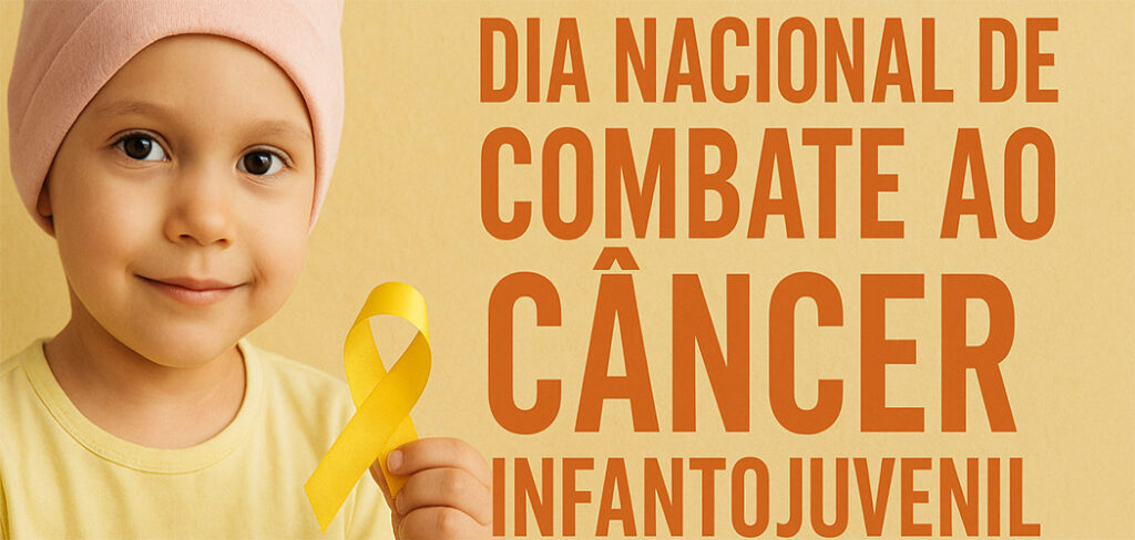 Dia Nacional de Combate ao Câncer Infantojuvenil (23/11)