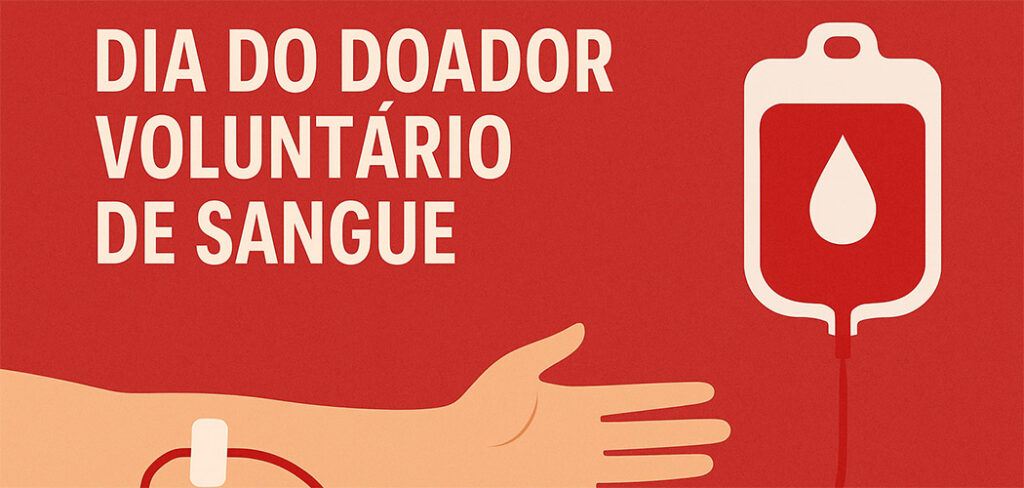 Dia do Doador Voluntário de Sangue (25/11)