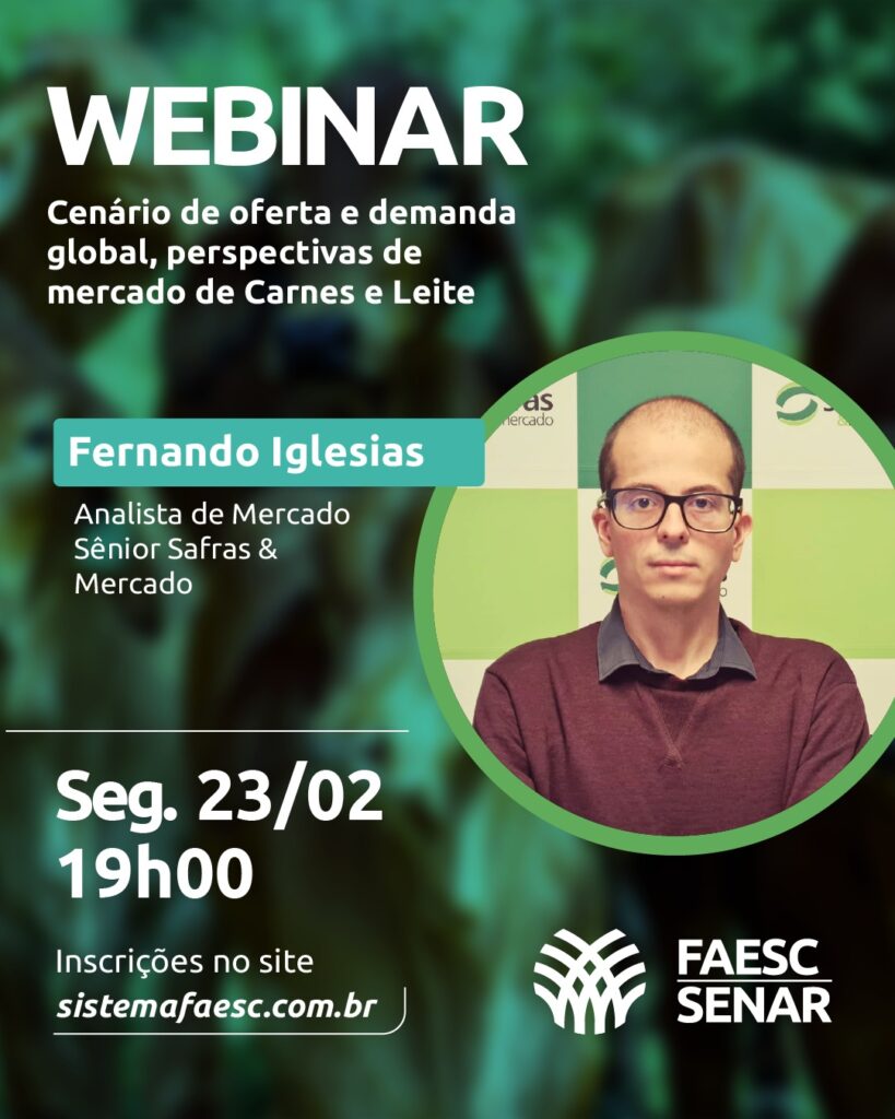 Mercado de carnes e leite é tema de webinar do Sistema FAESC/SENAR, Safras & Mercado