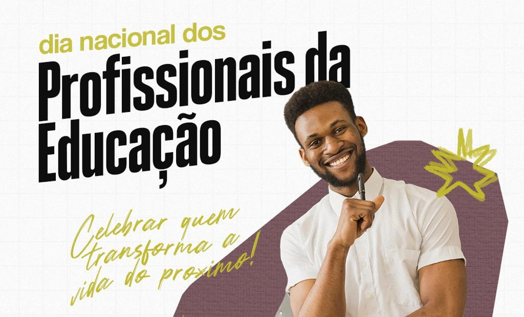 Dia Nacional dos Profissionais da Educação (06/02)