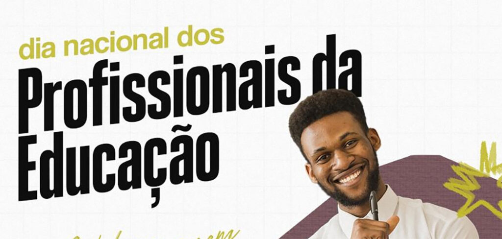 Dia Nacional dos Profissionais da Educação (06/02)