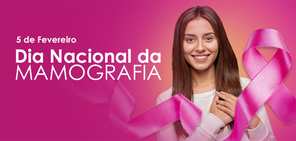Dia Nacional da Mamografia (05/02): prevenção que salva vidas