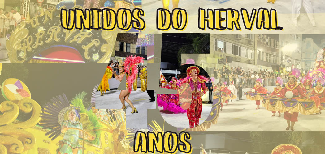 Do “Ninho da Águia” para a avenida: Unidos do Herval completa 45 anos de cultura e união