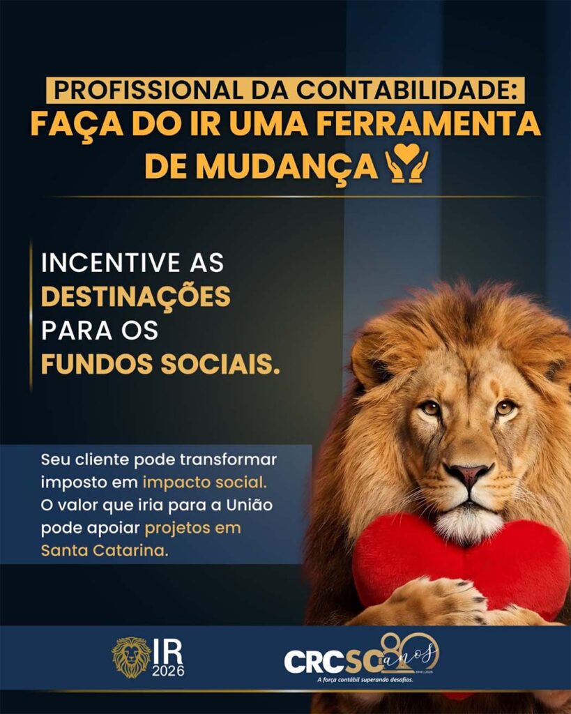 O Conselho Regional de Contabilidade de Santa Catarina (CRCSC) lançou uma campanha de conscientização para incentivar contribuintes e profissionais da contabilidade a destinarem parte do Imposto de Renda aos fundos sociais