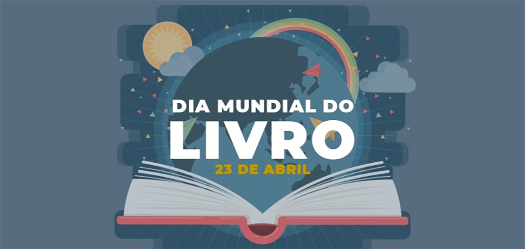 o Dia Internacional do Livro é oportunidade para homenagear todos aqueles que participam da cadeia de produção e difusão da obra escrita