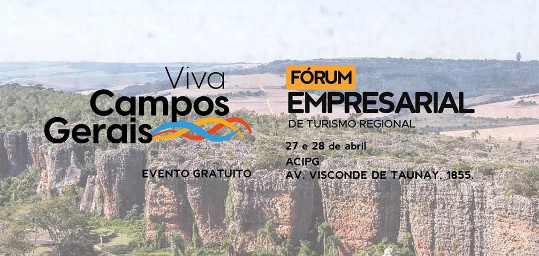 Fórum de Turismo Regional reúne empresários e lideranças em Ponta Grossa nesta segunda (27)
