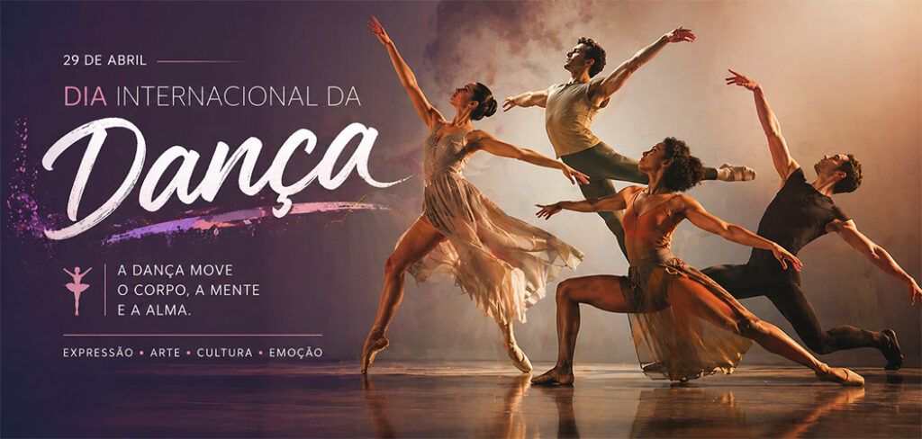 Dia Internacional da Dança (29/04): Movimento, cultura e expressão