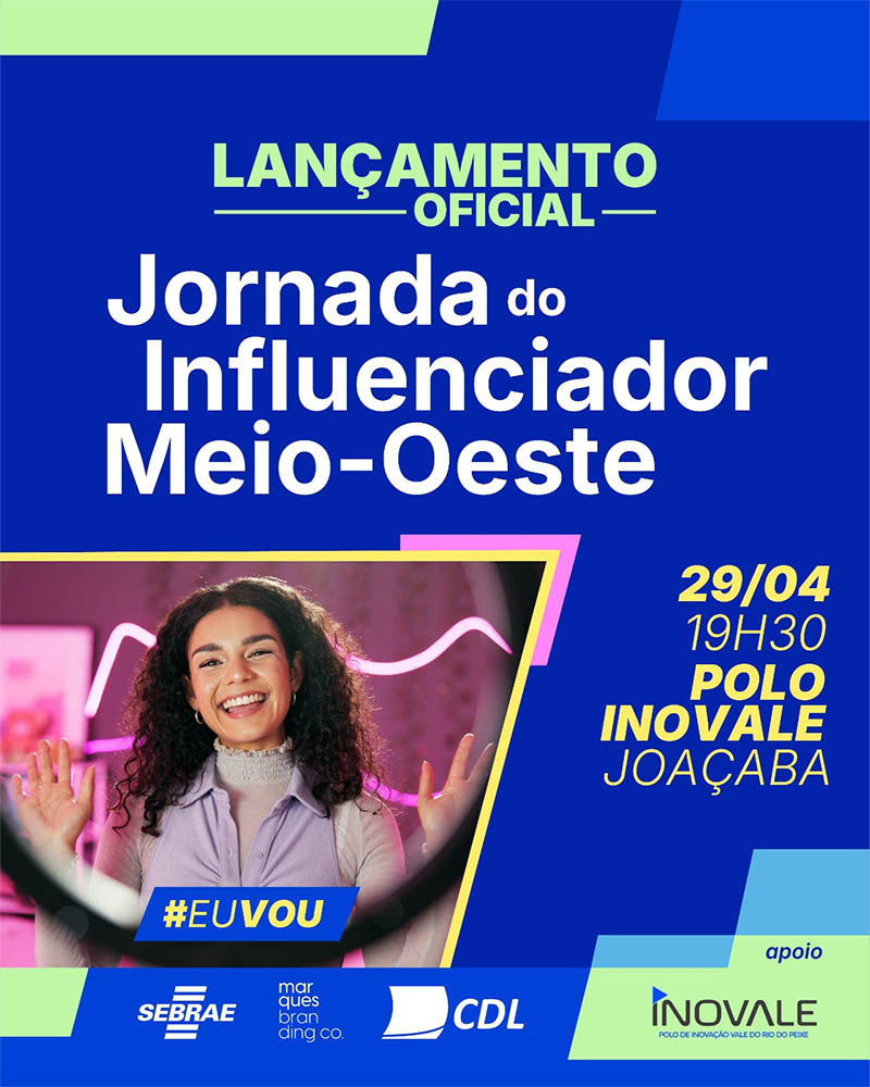 Sebrae/SC e parceiros lançam programa pioneiro para profissionalizar influenciadores e fortalecer o comércio no Meio-Oeste