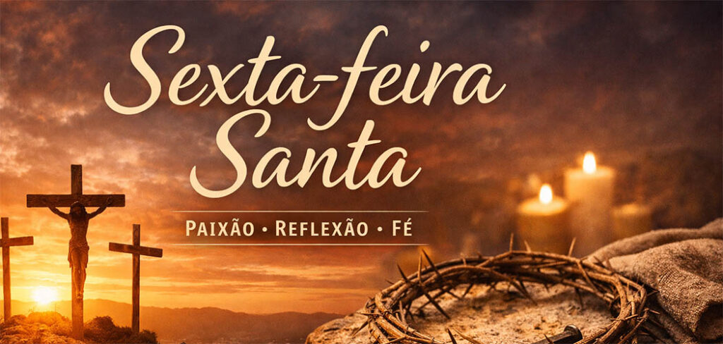 Sexta-feira Santa: significado, tradições e reflexão