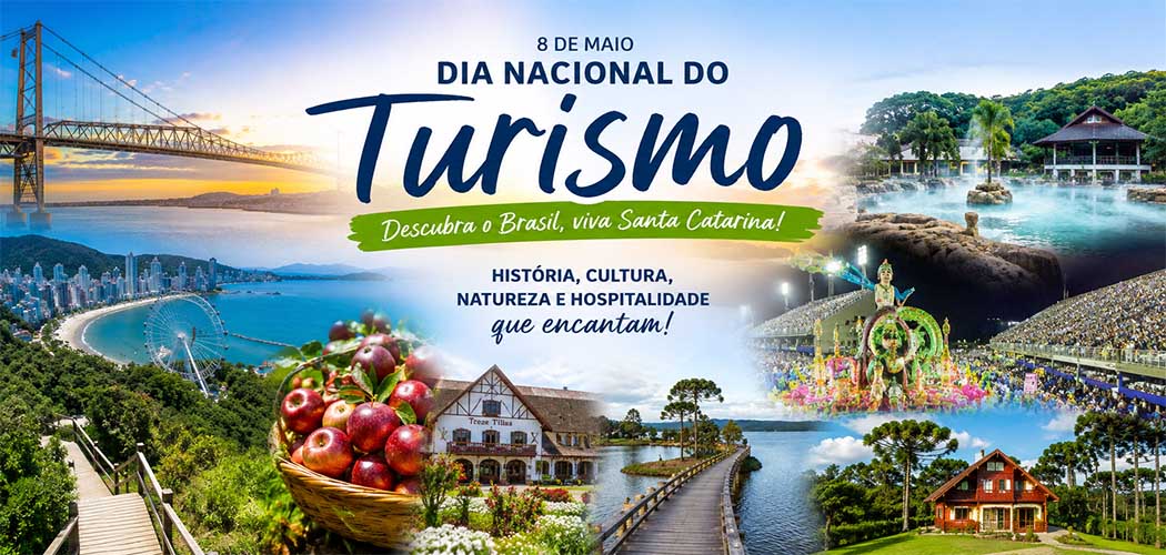 Dia Nacional do Turismo (08/05): descubra o Brasil e viva Santa Catarina
