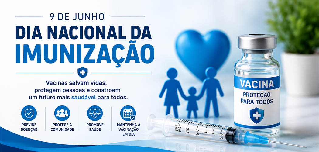 Dia Nacional da Imunização (09/06): a importância das vacinas para a saúde da população