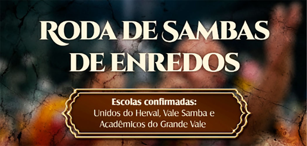 Unidos do Herval, Vale Samba e Acadêmicos do Grande Vale promovem Roda de Sambas-Enredo aberta à comunidade