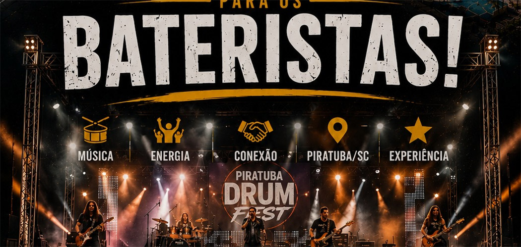 Piratuba se prepara para receber o 1º Drum Fest, um superevento voltado aos bateristas