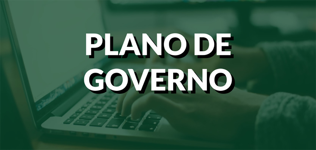 A relevância do Plano de Governo