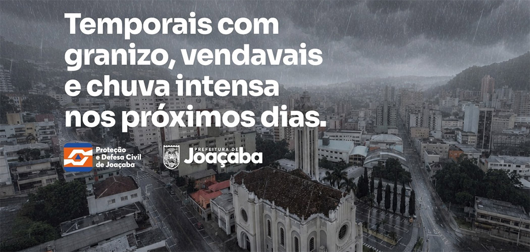 Defesa Civil de Joaçaba alerta para risco de temporais e chuva intensa no fim de semana